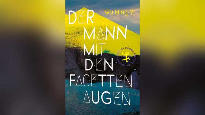 Buchcover_Ming-Yi Wu "Der Mann mit den Facettenaugen"_foto: Matthes & Seitz Verlag