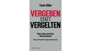 Buchcover "Vergeben statt vergelten" von Yasin Güler