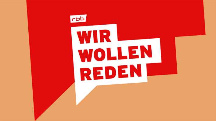 Wir wollen reden (Logo) © rbb